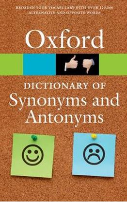 Εικόνα της OXFORD DICTIONARY OF SYNONYMS AND ANTONYMS PB