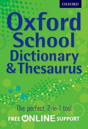 Εικόνα της OXFORD SCHOOL DICTIONARY & THESAURUS WITH FREE ONLINE SUPPORT N/