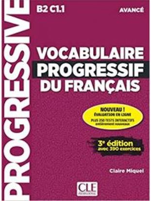 Εικόνα της VOCABULAIRE PROGRESSIF DU FRANCAIS AVANCE AVEC 390 EXERCICES NOUVEAU (+ APPLI + CD) 3RD ED