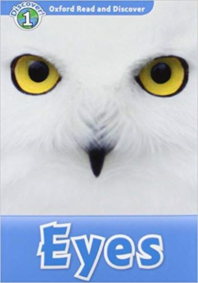 Εικόνα από OXFORD READ & DISCOVER 1: EYES (+ CD)