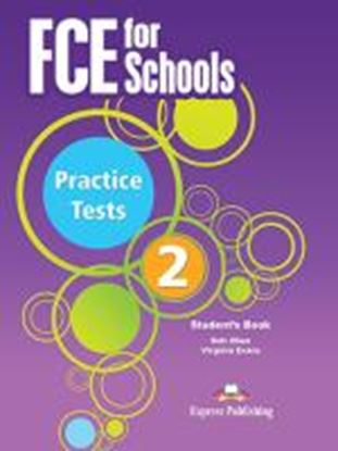 Εικόνα της FCE FOR SCHOOLS PRACTICE TESTS 2 STUDENT'S BOOK REVISED (INTERNA TIONAL)