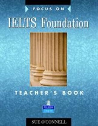 Εικόνα της FOCUS ON IELTS FOUNDATION TEACHER'S