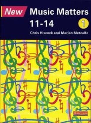 Εικόνα της NEW MUSIC MATTERS 11-14 PUPIL BOOK 1: AGE 11-14 BK. 1