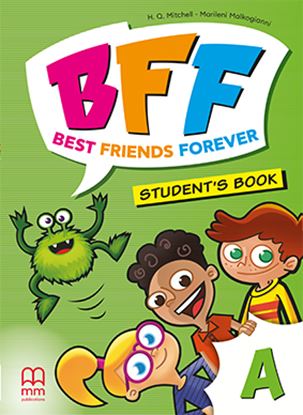 Εικόνα της BFF - BEST FRIENDS FOREVER JUNIOR A Student's Book (with ABC Book)