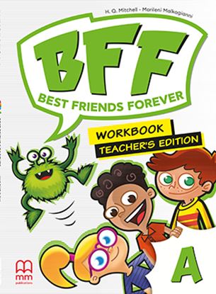 Εικόνα της BFF - BEST FRIENDS FOREVER JUNIOR A Teacher's Workbook