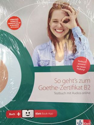 Εικόνα της SO GEHT'S ZUM GOETHE-ZERTIFIKAT B2 TESTBUCH (mit Audios online + Klett Book-App + Glossar)