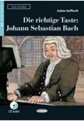 Εικόνα της DIE RICHTIGE TASTE: JOHANN SEBASTIAN BACH (+ CD)