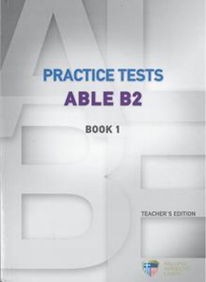 Εικόνα από PRACTICE TESTS ABLE B2 BOOK 1 TEACHER'S BOOK (+CD 3)