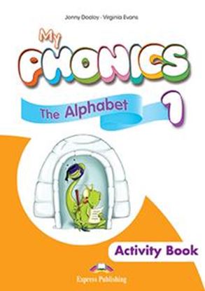 Εικόνα της MY PHONICS 1 THE ALPHABET WORKBOOK (INTERNATIONAL) (+CROSS-PLATFORM APPLICATION)