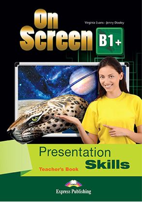 Εικόνα της ON SCREEN B1+ PRESENTATION SKILLS TEACHER'S BOOK