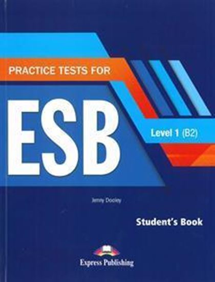 Εικόνα από PRACTICE TESTS FOR ESB B2 STUDENT'S BOOK REVISED (+ DIGIBOOKS APP)