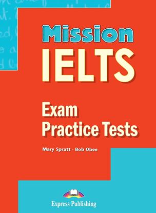 Εικόνα της MISSION IELTS EXAM PRACTICE TESTS STUDENT'S BOOK (+ DIGIBOOKS APP)