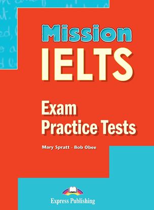 Εικόνα της MISSION IELTS 2 EXAM PRACTICE TESTS STUDENT'S BOOK (+DIGI-BOOK)