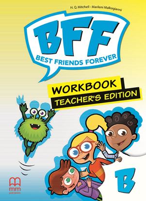 Εικόνα της BFF - BEST FRIENDS FOREVER JUNIOR B Teacher's Workbook