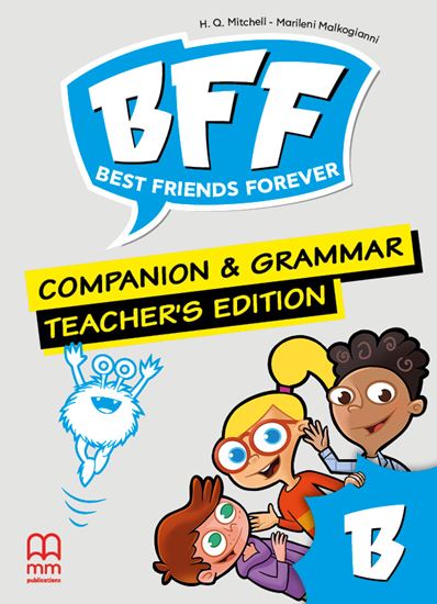Εικόνα από BFF - BEST FRIENDS FOREVER JUNIOR Β Teacher's Grammar & Companion