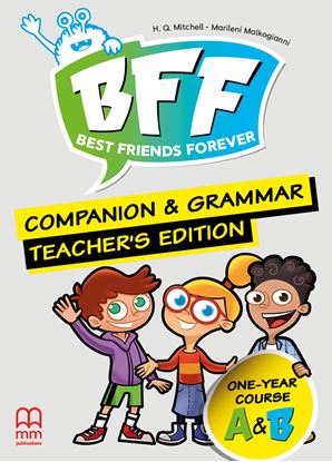 Εικόνα της BFF - BEST FRIENDS FOREVER JUNIOR A & B Teacher's Companion & Grammar Book