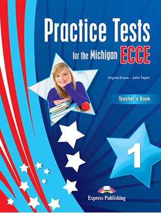 Εικόνα της PRACTICE TESTS FOR THE MICHIGAN ECCE 1 for the Revised 2021 Exam TEACHER'S BOOK WITH DIGIBOOK APP.