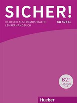 Εικόνα της SICHER! AKTUELL B2/1 LEHRERHANDBUCH