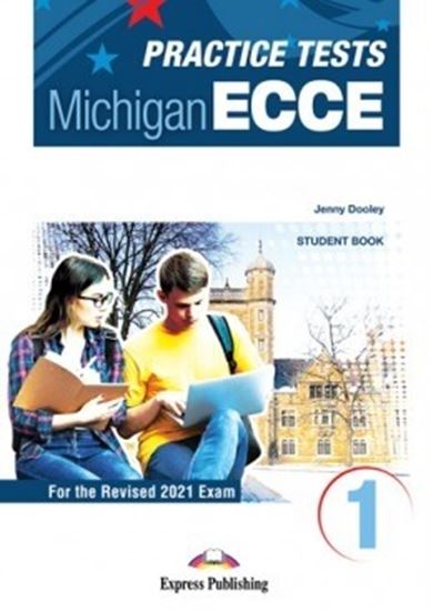 Εικόνα από PRACTICE TESTS FOR THE MICHIGAN ECCE 1 for the Revised 2021 Exam STUDENT'S BOOK WITH DIGIBOOK APP.