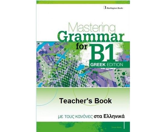 Εικόνα από MASTERING GRAMMAR FOR B1 GREEK EDITION TEACHER'S BOOK