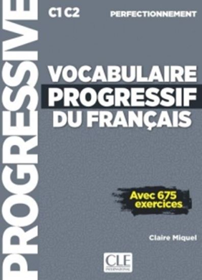 Εικόνα από VOCABULAIRE PROGRESSIF DU FRANCAIS PERFECTIONNEMENT AVEC 675 EXERCICES (+CD) 2019