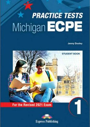 Εικόνα της PRACTICE TESTS FOR THE MICHIGAN ECPE 1 (REVISED 2021 EXAM) STUDENT'S BOOK (+ DIGIBOOKS APP)
