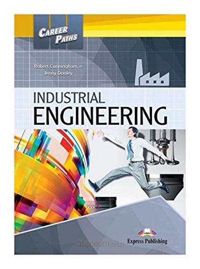 Εικόνα από CAREER PATHS INDUSTRIAL ENGINEERING (ESP) STUDENT'S BOOK WITH DIGIBOOK APP