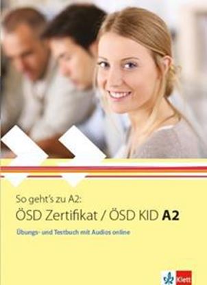 Εικόνα της SO GEHT'S ZU OSD ZERTIFIKAT / OSD KID A2 UEBUNGSBUCH UND TESTBUCH