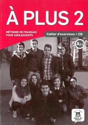 Εικόνα της A PLUS 2 CAHIER D' EXERCISES (+CD)