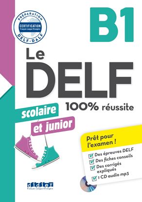 Εικόνα της LE DELF JUNIOR ET SCOLAIRE 100% REUSSITE B1 (+ CD) N/E