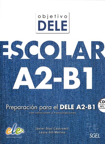 Εικόνα από OBJETIVO DELE ESCOLAR A2 + B1 (+ CD)