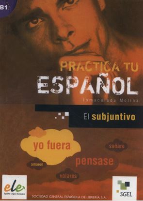 Εικόνα της PRACTICA TU ESPANOL EJERCICIOS:EL SUBJUNTIVO