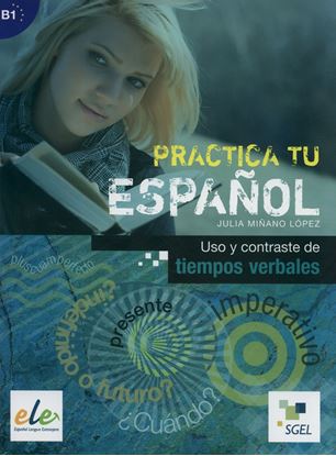 Εικόνα της PRACTICA TU ESPANOL B1 USO Y CONTRASTE DE TIEMPOS VERBALES