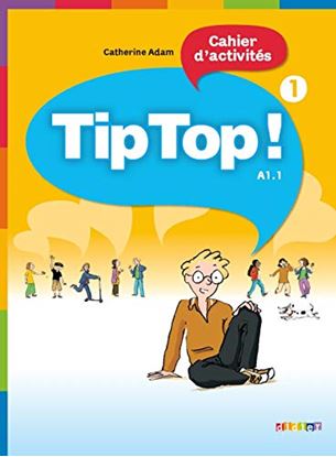 Εικόνα της TIP TOP 1 A1.1 CAHIER D'EXERCISES