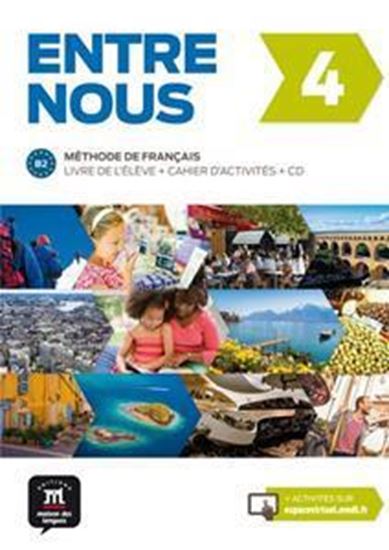 Εικόνα από ENTRE NOUS 4 LIVRE DE L ELEVE & CAHIER D ACTIVITES (+2CDs)