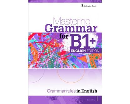 Εικόνα της MASTERING GRAMMAR FOR B1+ ENGLISH EDITION