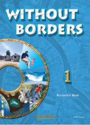 Εικόνα της WITHOUT BORDERS 1 STUDENT'S BOOK