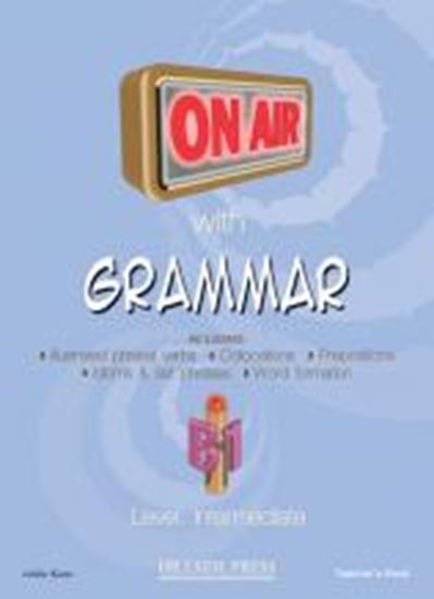 Εικόνα από ON AIR WITH GRAMMAR B1 (INTERMEDIATE) TEACHER'S BOOK