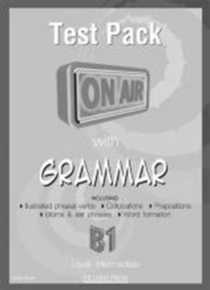 Εικόνα της ON AIR WITH GRAMMAR B1 (INTERMEDIATE) TEST BOOK