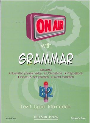 Εικόνα της ON AIR WITH GRAMMAR B2 (UPPER-INTERMEDIATE) STUDENT'S BOOK (+GLOSSARY)
