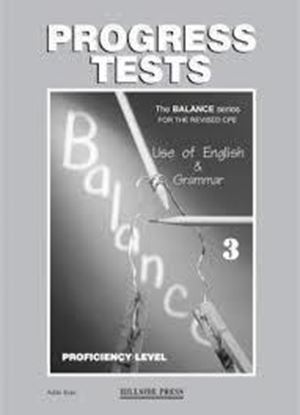Εικόνα της BALANCE 3 (CAMBRIDGE PROFICIENCY USE OF ENGLISH) PROGRESS TESTS TEACHER'S