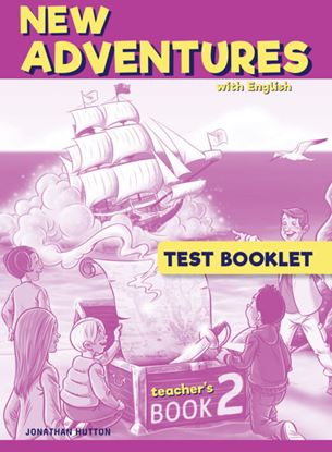 Εικόνα της NEW ADVENTURES 2 TEACHER'S TEST BOOKLET