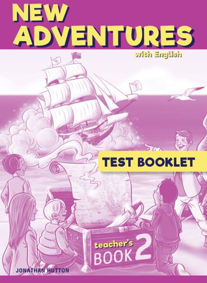 Εικόνα από NEW ADVENTURES 2 TEACHER'S TEST BOOKLET