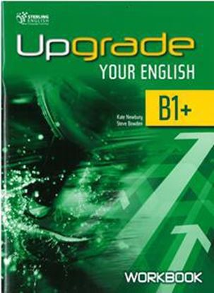 Εικόνα της UPGRADE YOUR ENGLISH B1+ WORKBOOK