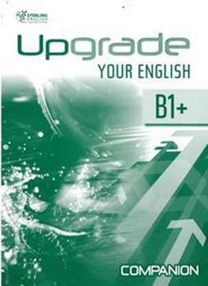 Εικόνα της UPGRADE YOUR ENGLISH B1+ COMPANION