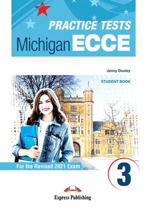Εικόνα της PRACTICE TESTS FOR THE MICHIGAN ECCE 3 (REVISED 2021 EXAM) STUDENT'S BOOK (+ DIGIBOOKS APP)