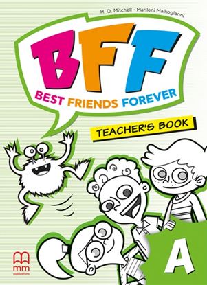 Εικόνα της BFF - BEST FRIENDS FOREVER JUNIOR A Teacher's Book (V.2)