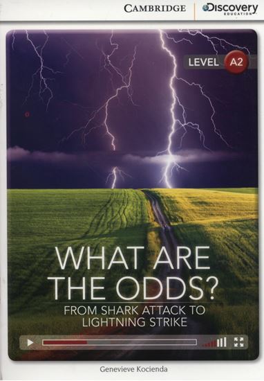 Εικόνα από CAMBRIDGE DISCOVERY EDUCATION A2: WHAT ARE THE ODDS? FROM SHARK ATTACK TO LIGHTNING STRIKE (+ ONLINE ACCESS)