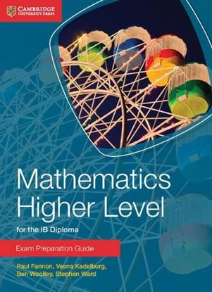 Εικόνα της MATHEMATICS HIGHER LEVEL FOR THE IB DIPLOMA: EXAM PREPARATION GUIDE IB