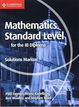 Εικόνα της MATHEMATICS FOR THE IB DIPLOMA STANDARD LEVEL SOLUTIONS MANUAL IB